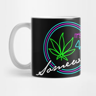 It's 4:20 Somewhere Mug